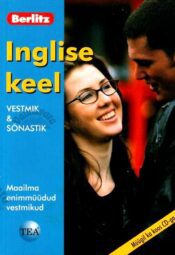 Inglise keel. Vestmik ja sõnastik. Berlitz, 2008 Inglise keel. Vestmik ja sõnastik. Berlitz, 2008