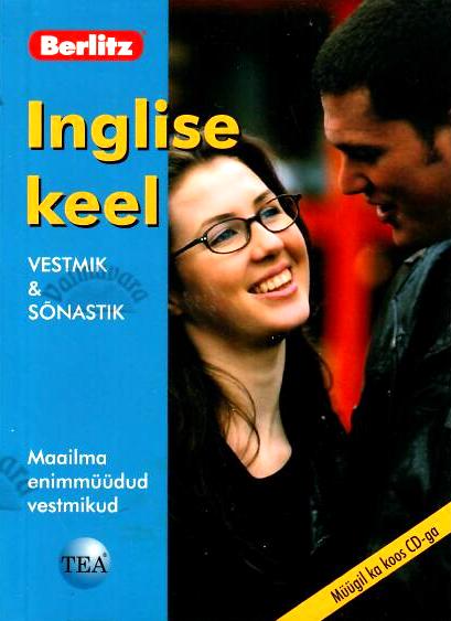 Inglise keel. Vestmik ja sõnastik. Berlitz, 2008