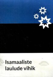 Isamaaliste-laulude-vihik Isamaaliste laulude vihik