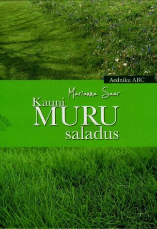 Kauni muru saladus - Marianna Saar