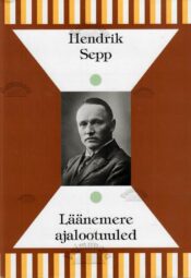 Läänemere ajalootuuled - Hendrik Sepp Läänemere ajalootuuled - Hendrik Sepp