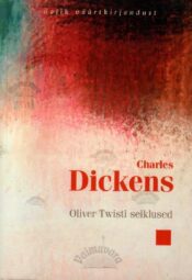 Oliver Twisti seiklused - Charles Dickens