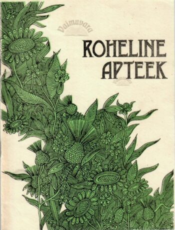 Roheline apteek. Matkalemineja meelespea. Ravimtaimed, 1991