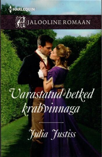 Varastatud hetked krahvinnaga. Teine raamat - Julia Justiss Varastatud hetked krahvinnaga. Teine raamat - Julia Justiss