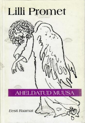 Aheldatud muusa - Lilli Promet Aheldatud muusa - Lilli Promet