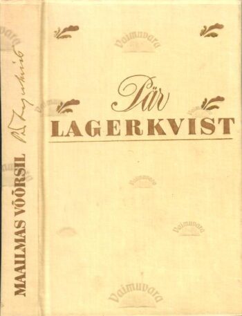 Maailmas võõrsil - Pär Lagerkvist Maailmas võõrsil - Pär Lagerkvist