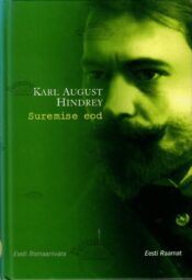 Suremise eod - Karl August Hindrey Suremise eod - Karl August Hindrey