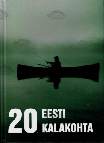20 Eesti kalakohta 20 Eesti kalakohta