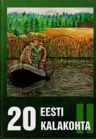 20 Eesti kalakohta II