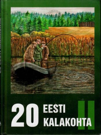 20 Eesti kalakohta II 20 Eesti kalakohta II