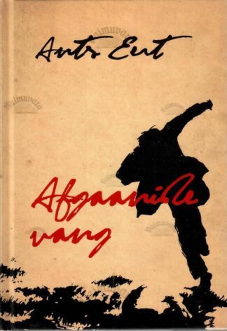 Afgaanide vang - Ants Eert