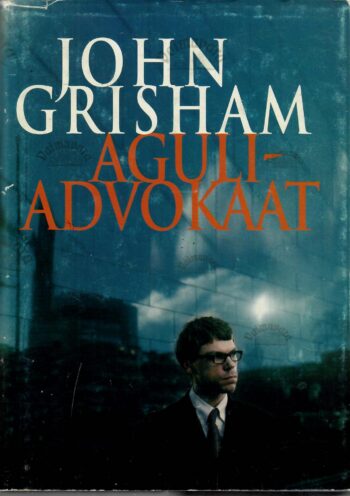Aguliadvokaat - John Grisham