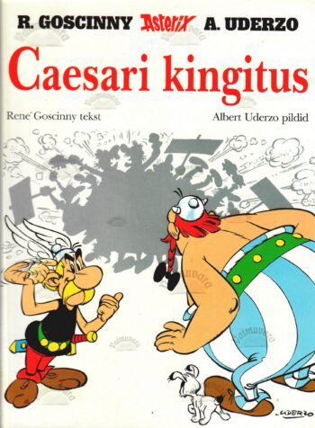 Asterix. Caesari kingitus - René Goscinny, Albert Uderzo