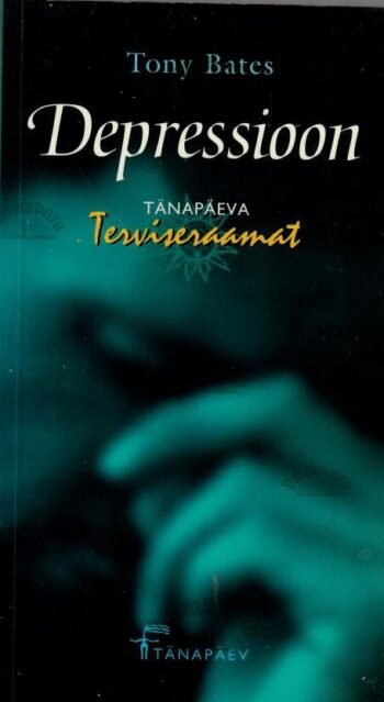 Depressioon - Tony Bates Depressioon - Tony Bates