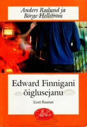 Edward Finnigani õiglusjanu - Anders Roslund, Börge Hellström