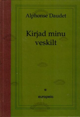 Kirjad minu veskilt - Alphonse Daudet