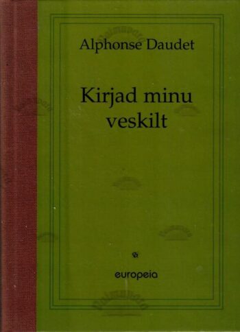Kirjad minu veskilt - Alphonse Daudet
