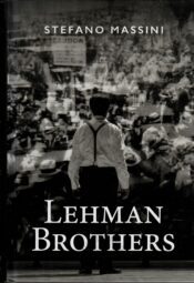 Lehman Brothers - Stefano Massini Lehman Brothers - Stefano Massini, 2021