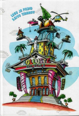 Lolluste akadeemia - Raivo Tihanov