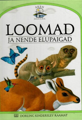 Loomad ja nende elupaigad - John Feltwell