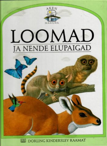Loomad ja nende elupaigad - John Feltwell