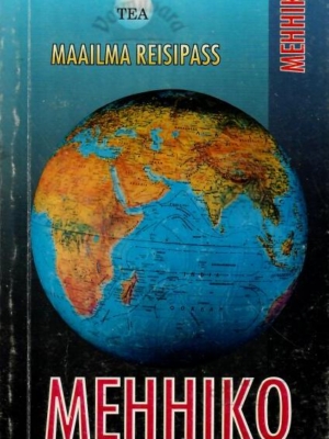 Mehhiko. Maailma reisipass