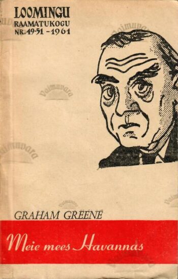 Meie mees Havannas - Graham Greene Meie mees Havannas - Graham Greene