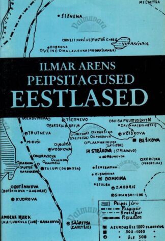 Peipsitagused eestlased - Ilmar Arens