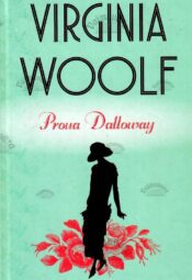 Proua Dalloway - Virginia Woolf, 2018 Proua Dalloway - Virginia Woolf, 2018