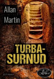 Turbasurnud - Allan Martin