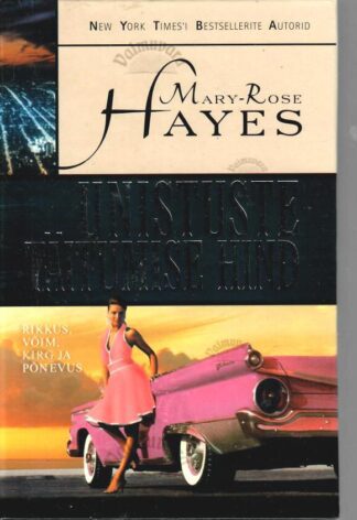 Unistuste täitumise hind - Mary-Rose Hayes