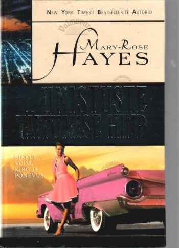 Unistuste täitumise hind - Mary-Rose Hayes