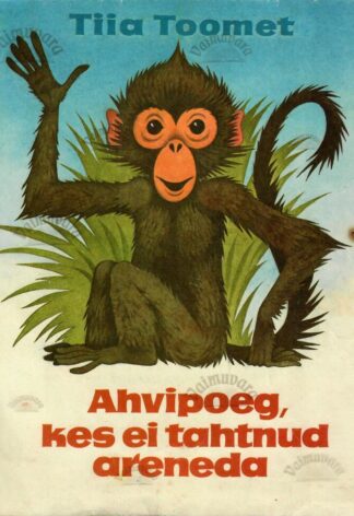 Ahvipoeg, kes ei tahtnud areneda - Tiia Toomet