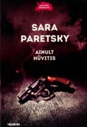 Ainult hüvitis - Sara Paretsky Ainult hüvitis - Sara Paretsky