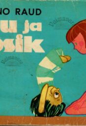 Anu ja Sipsik - Eno Raud Anu ja Sipsik - Eno Raud