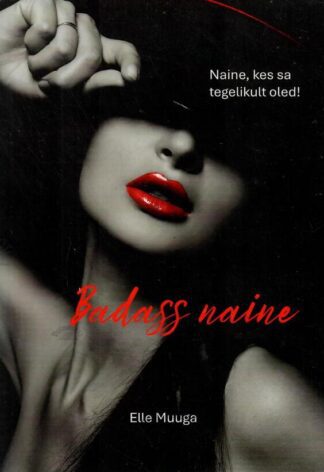 Badass naine - Elle Muuga