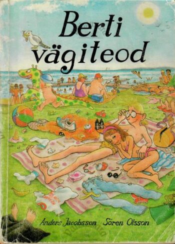 Berti vägiteod - Anders Jacobsson ja Sören Olsson