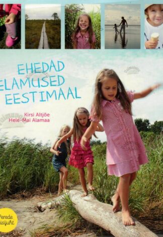 Ehedad elamused Eestimaal- Hele-Mai Alamaa, Kirsi Altjõe