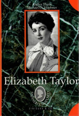 Elizabeth Taylor - Andrea Thain, Michael O. Huebner