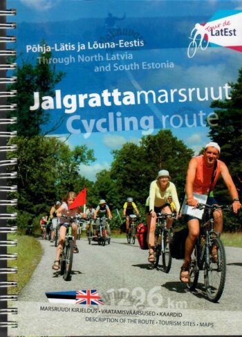Jalgrattamarsruut Põhja-Lätis ja Lõuna-Eestis Jalgrattamarsruut Põhja-Lätis ja Lõuna-Eestis