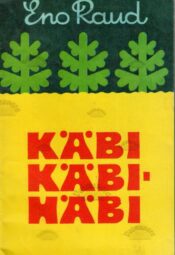 Käbi käbihäbi - Eno Raud Käbi käbihäbi - Eno Raud