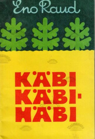Käbi käbihäbi - Eno Raud