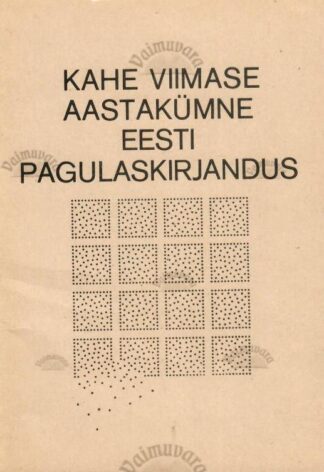 Kahe viimase aastakümne eesti pagulaskirjandus