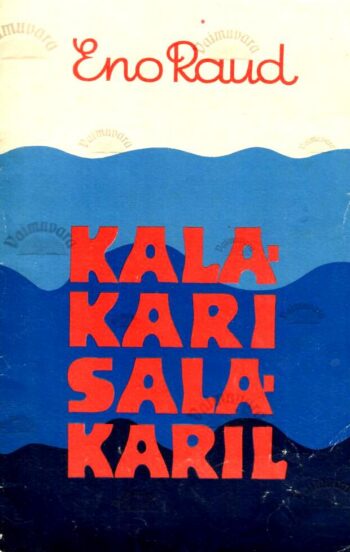 Kalakari salakaril - Eno Raud Kalakari salakaril - Eno Raud
