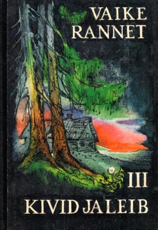 Kivid ja leib III - Vaike Rannet