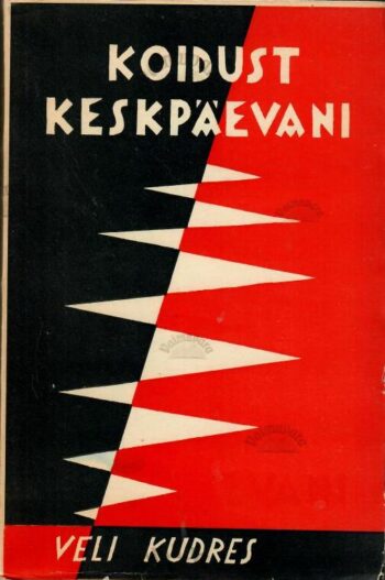 Koidust keskpäevani - Veli Kudres Koidust keskpäevani - Veli Kudres