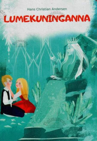 Lumekuninganna - Hans Christian Andersen