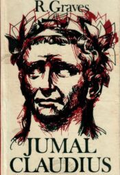Jumal Claudius Claudius - Robert Graves