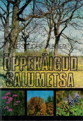 Õppekäigud salumetsa - Aleksander Valsiner