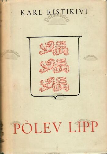 Põlev lipp - Karl Ristikivi